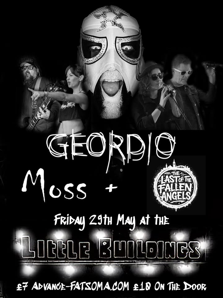 29th May: Geordio// Moss//Last of the Fallen Angels